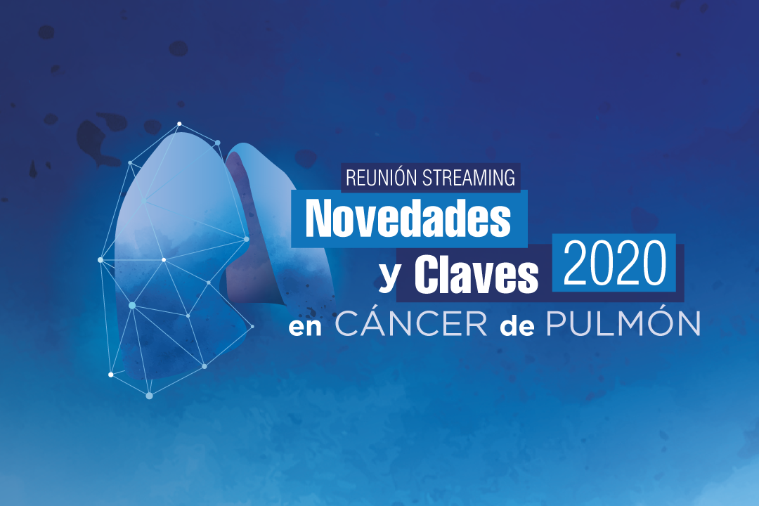 Novedades y Claves en Cáncer de Pulmón 2020